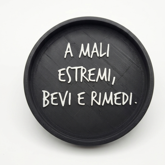 Vassoio “A mali estremi, bevi e rimedi”